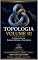 Livro Topologia Volume 01: Fundamentos de Espaços Métricos e Topológicos (Licenciatura em Matemática)