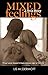 Mixed Feelings: A True Story by 
