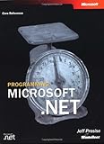 Programming Microsoft .NET (Developer Reference)