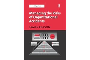 Managing the Risks of Organizational Accidents