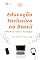 Livro Educação inclusiva no Brasil (vol. 3): Deficiência visual e tecnologias
