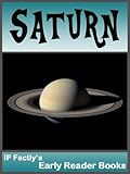 Saturn - Space Books for Kids. Amazing Facts, Photos & Video. (Early Reader Space Books for Kids Book 5)