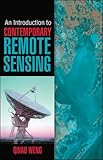 An Introduction to Contemporary Remote Sensing by Qihao Weng
