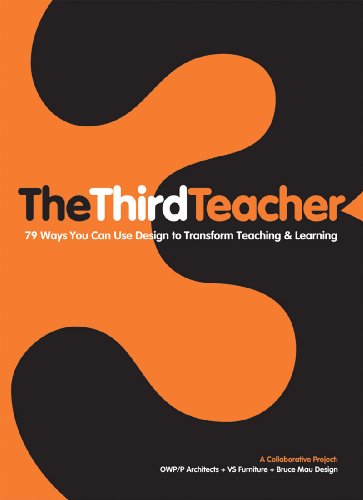 The Third Teacher: 79 Ways You Can Use Design to Transform Teaching ...