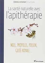 La  santé naturelle avec l'apithérapie