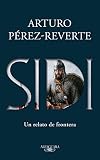 Sidi (Spanish Edition) by Arturo Pérez-Reverte