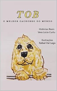 TOB - O Melhor Cachorro do Mundo: Histórias Reais