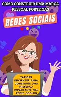 Livro Como Construir uma Marca Pessoal Forte nas Redes Sociais