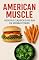 Livro American Muscle: Receitas Clássicas dos EUA em Versão Fitness