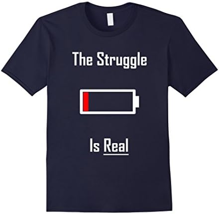 Men's Dead Battery The Struggle Is Real - Humor Funny T-Shirt 3XL Navy