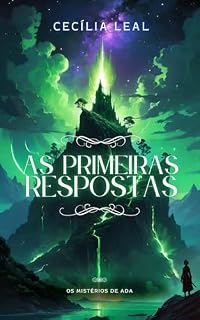Livro Os Mistérios de Ada: As Primeiras Respostas (A Saga de Ada Livro 1)