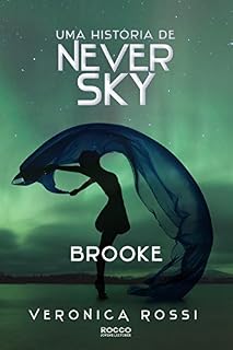 Livro Brooke (Never Sky Livro 2.5)