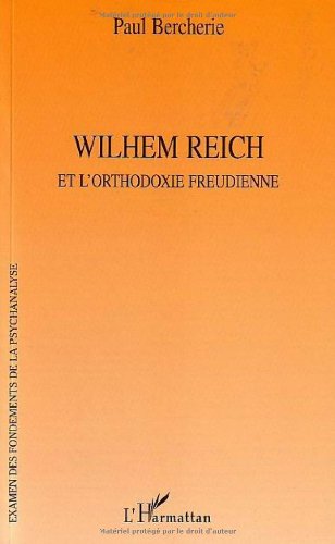 Wilheim Reich et l'orthodoxie freudienne