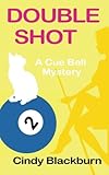 Double Shot (Cue Ball Mystery)