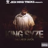 King Syze: The Labor Union
