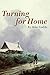 Turning for Home by 