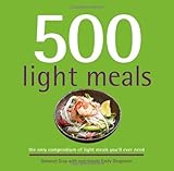 500 Light Meals: The Only Compendium of Light Meals You'll Ever Need (500 Series) (500 Cooking (Sellers))