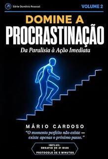 Livro Domine a procrastinação (Domínio Pessoal - Livro 2)