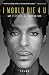 I Would Die 4 U: Why Prince Became an Icon by Touré