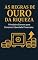 Livro As Regras de Ouro da Riqueza: Princípios Eternos para Construir Liberdade Financeira
