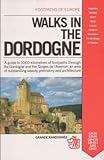 Walks in the Dordogne (Footpaths of Europe) by
