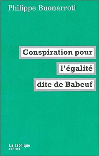 Amazon Fr Conspiration Pour L Egalite Dite De Babeuf Buonarroti Philippe Berkane Sabrina Livres
