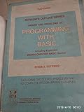 Schaum's Outline of Theory and Problems of Programming With Basic (Schaum's outline series) by 