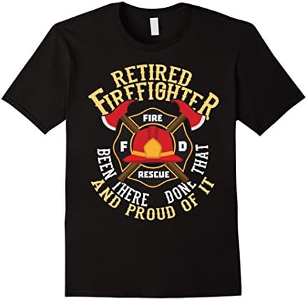 Proud Fireman Retirement Gift "Retired Firefighter Shirt"