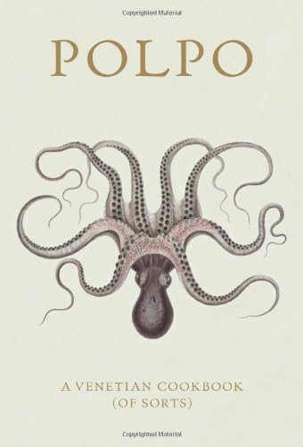 [Polpo: A Venetian Cookbook (of Sorts)] [By: Norman, Russell] [October, 2012] Hardcover – 30 Oct 2012