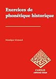 Exercices de phonétique historique : Avec des rappels de cours by