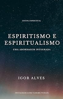 Livro Espiritismo e Espiritualismo: Uma abordagem integrada