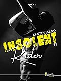 Insolent Rider: #1 (French Edition) by Kentin Jarno