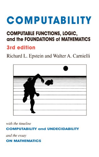 Computability: Computable Functions, Logic, and the Foundations of Mathematics
