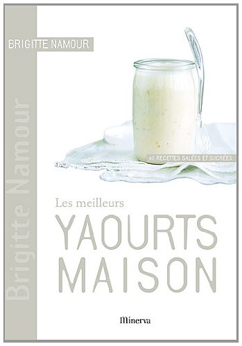Les  meilleurs yaourts maison
