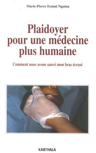 Plaidoyer pour une médecine plus humaine