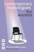 Contemporary Monologues for Women (The Good Audition Guides)