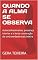 Livro QUANDO A ALMA SE OBSERVA: Autoconhecimento, presença interior e a lenta construção de uma verdade mais inteira