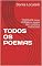 Livro TODOS OS POEMAS: TODOS OS meus POEMAS e textos 08/11/2010 a 15/03/2020