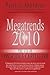 Megatrends 2010: The Rise of Conscious Capitalism