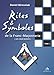 RITES ET SYMBOLES DE LA FRANC-MACONNERIE. Tome 1, 