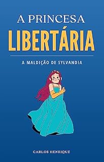 Livro A princesa libertária: A maldição de sylvandia