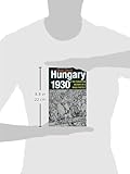 Front cover for the book Hungary 1930 and the Forgotten History of a Mass Protest by Bob Dent