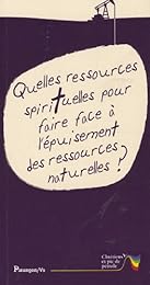 Quelles ressources spirituelles pour faire face à l'épuisement des ressources naturelles ?