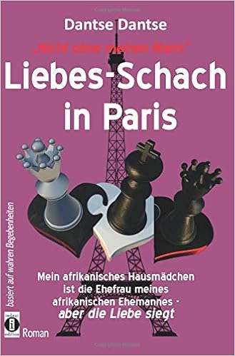 Nicht Ohne Meinen Mann Liebes Schach In Paris Mein