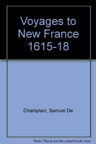 FREE Voyages to New France 1615-18<br />[P.P.T]