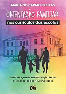 Livro Orientação familiar nos currículos das escolas; um paradigma de transformação social pela educação das novas gerações