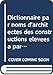 Dictionnaire par noms d'architectes des constructions élevées à paris aux xixe et xxe siècles. by