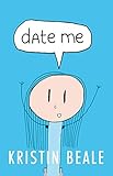 Date Me by Kristin Beale