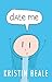 Date Me by Kristin Beale