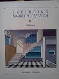 Exploring Marketing Research, Zikmund, William G., 0030981360